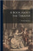 A Book About the Theater by Matthews, Brander