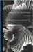 Micrographia: Containing Practical Essays On Reflecting, Solar, Oxy-Hydrogen Gas Microscopes, Micrometers, Eye-Pieces, &c. &c by Goring, C. R.