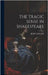 The Tragic Sense in Shakespeare by Lawlor, John