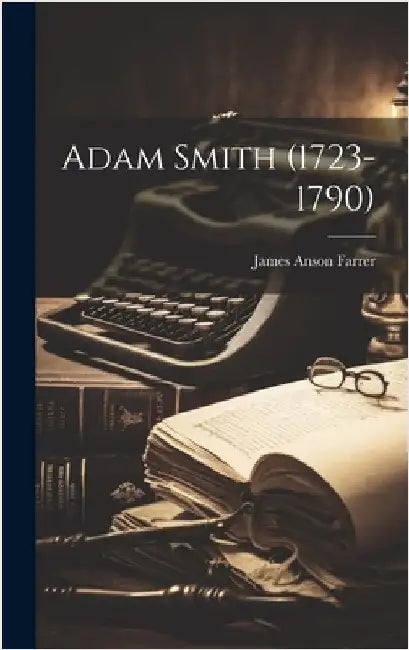 Adam Smith (1723-1790) by Farrer, James Anson