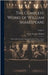 The Complete Works of William Shakespeare: With a Life of the Poet, Explanatory Foot-notes, Critical Notes, and a Glossarial Index; Volume 2 by Hudson, Henry Norman