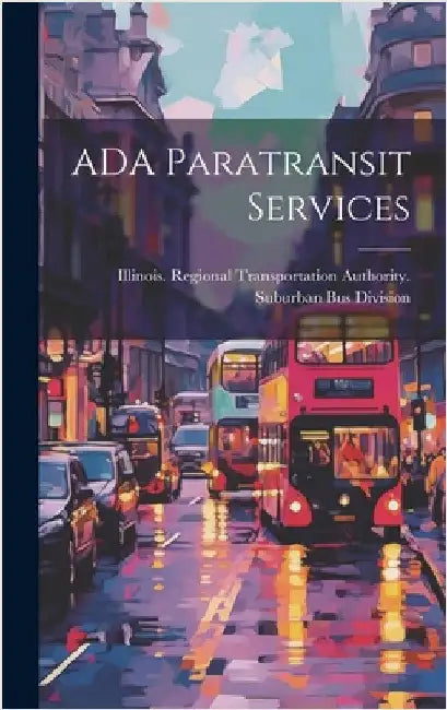 ADA Paratransit Services by Illinois Regional Transportation Aut