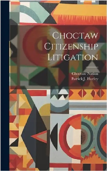 Choctaw Citizenship Litigation by Nation, Choctaw