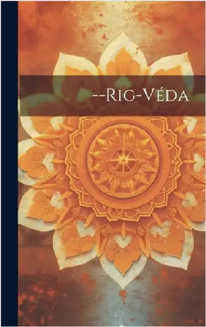--Rig-Véda by Anonymous