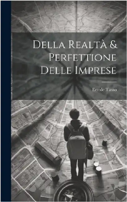 Della realtà & perfettione delle imprese by Tasso, Ercole