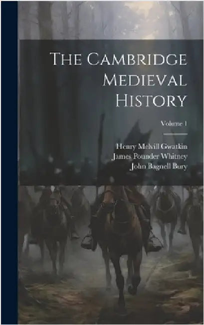 The Cambridge Medieval History; Volume 1 by Bury, John Bagnell