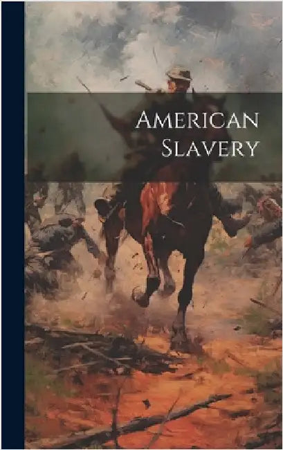 American Slavery by Anonymous