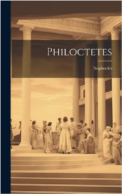 Philoctetes by Sophocles