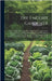 The English Gardener: Or, a Treatise On the Situation, Soil, Enclosing, and Laying-Out, of Kitchen Gardens; On the Making and Managing of Ho by Anonymous