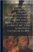 Histoire Des Campagnes De L'empereur Napoléon Dans La Bavière Et L'autriche En 1805, Dans La Prusse Et La Pologne En 1806 Et 1807, Dans La Bavière Et by Anonymous