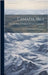 Canada, 1863: For The Information Of Immigrants by Canada Dept of Immigration and Colo