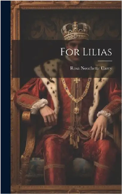 For Lilias by Carey, Rosa Nouchette