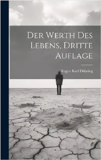 Der Werth des Lebens, Dritte Auflage by Dühring, Eugen Karl