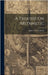 A Treatise On Arithmetic by Eaton, James Stewart