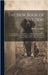 The New Book of the Dog: A Comprehensive Natural History of British Dogs and Their Foreign Relatives, With Chapters on Law, Breeding, Kennel Ma by Leighton, Robert 1859-1934