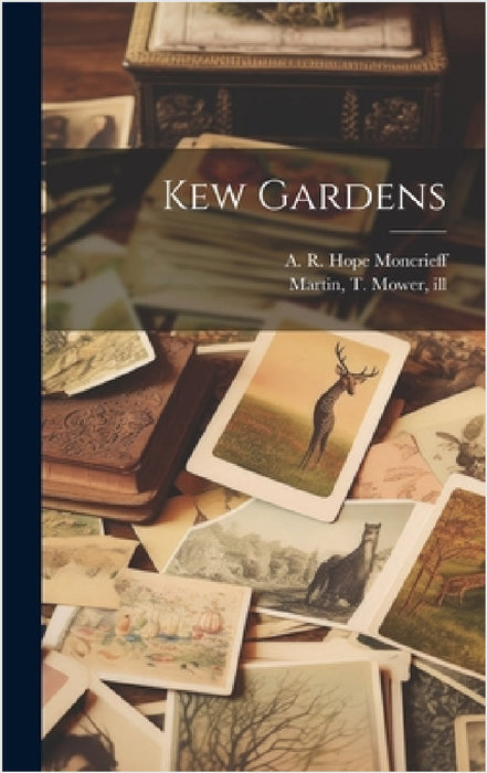 Kew Gardens by A. R. Hope (Ascott Robert Moncrieff, T. Mower (Thomas Mower) 1838 Martin