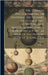 The London Encyclopaedia, or Universal Dictionary of Science, Art, Literature, and Practical Mechanics, Comprisiong a Popular View of the Present Stat by Anonymous