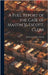 A Full Report of the Case of Mastin V. Escott, Clerk by Mastin, Frederick George