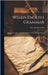 Weld's English Grammar: Illustrated by Exercises in Composition, Analyzing and Parsing by Weld, Allen Hayden