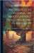 Archaeologia Aeliana, Or, Miscellaneous Tracts Relating to Antiquity by Of Antiquaries of Newcastle Upon Tyne