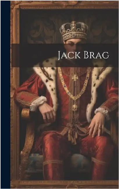 Jack Brag by Anonymous