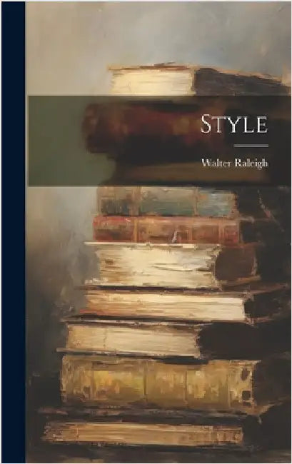 Style by Raleigh, Walter
