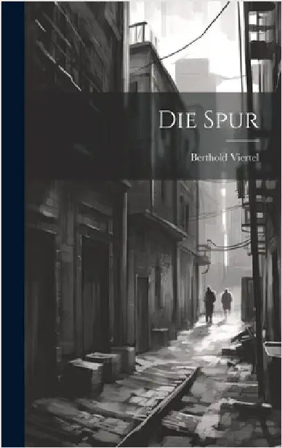 Die Spur by Viertel, Berthold
