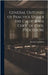 General Outlines of Practice Under the California Code of Civil Procedure by Hutchinson, Joseph