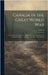 Canada in the Great World war; an Authentic Account of the Military History of Canada From the Earliest Days to the Close of the war of the Nations; V by Anonymous