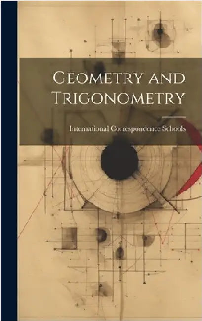 Geometry and Trigonometry by International Correspondence Schools