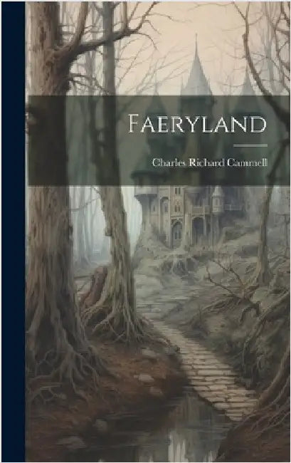 Faeryland by Cammell, Charles Richard