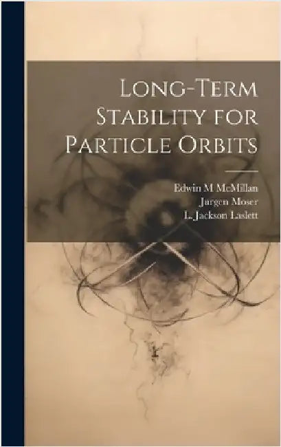 Long-term Stability for Particle Orbits by Laslett, L. Jackson
