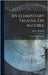 An Elementary Treatise On Algebra: Theoretical and Practical by Thomson, James