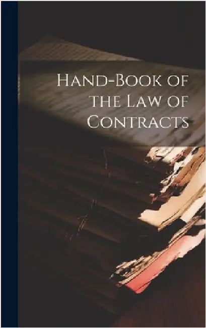 Hand-Book of the Law of Contracts by Anonymous