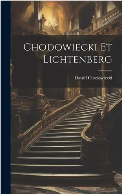 Chodowiecki Et Lichtenberg by Chodowiecki, Daniel