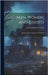 Men, Women, and Ghosts: Stories Repr. From Amer. Periodicals by Phelps, Elizabeth Stuart