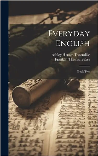 Everyday English: Book Two by Baker, Franklin Thomas