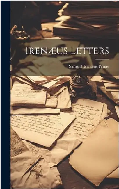 Irenæus Letters by Prime, Samuel Irenæus