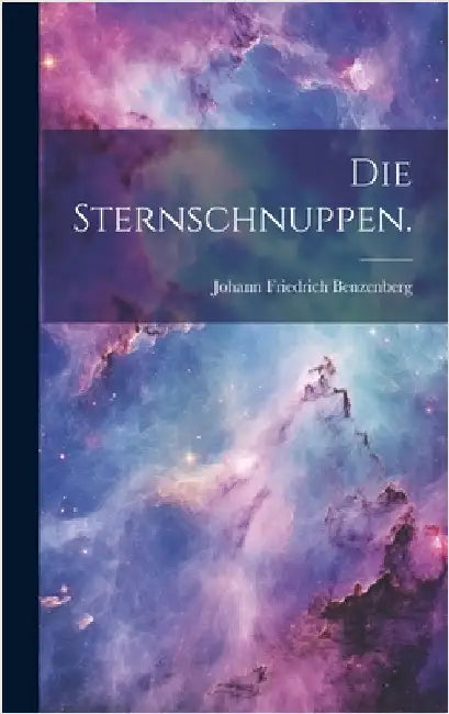 Die Sternschnuppen. by Benzenberg, Johann Friedrich