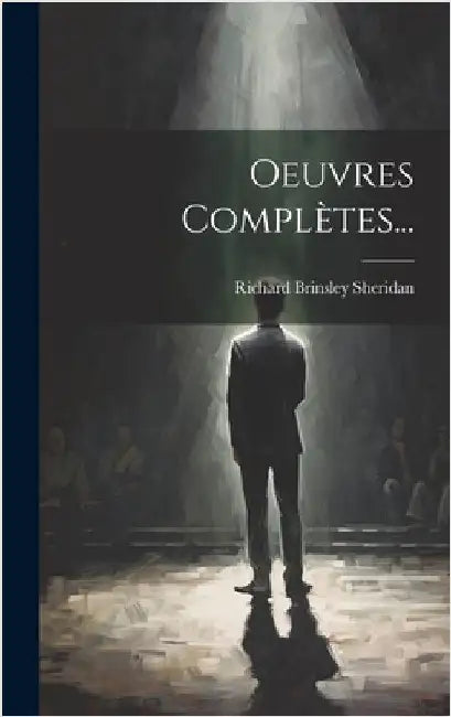 Oeuvres Complètes... by Sheridan, Richard Brinsley