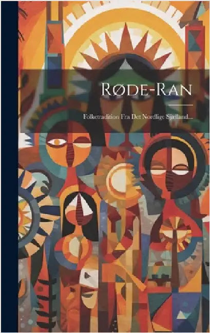 Røde-ran: Folketradition Fra Det Nordlige Sjælland... by Anonymous