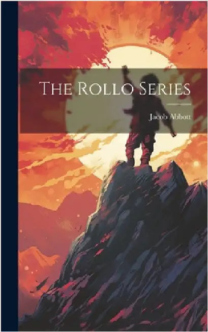 The Rollo Series by Abbott, Jacob
