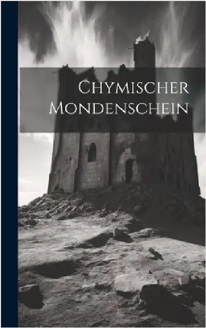 Chymischer Mondenschein by Anonymous