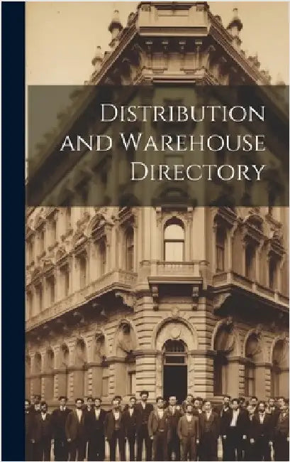 Distribution and Warehouse Directory by Anonymous