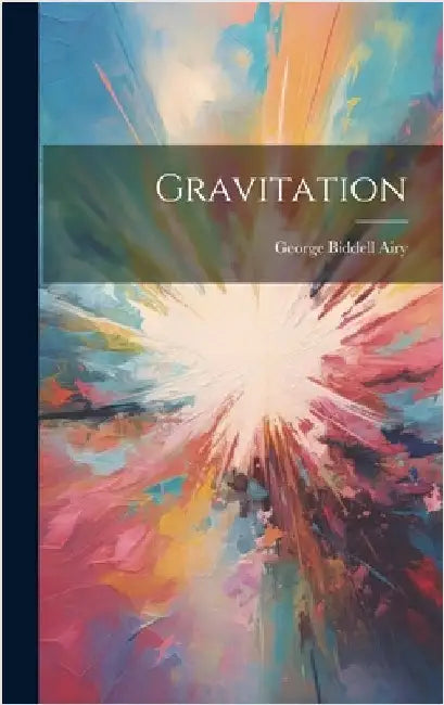 Gravitation by Airy, George Biddell