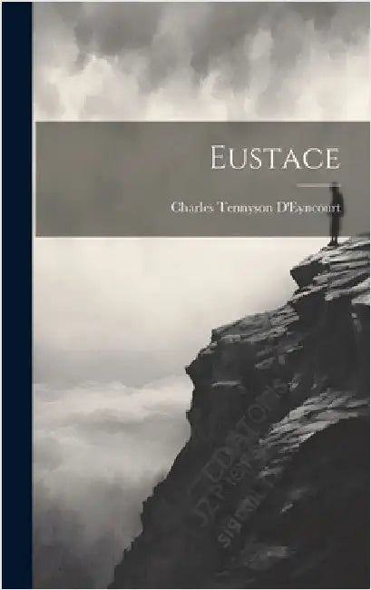Eustace by D'Eyncourt, Charles Tennyson