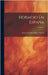 Horacio En España; Volume 1 by Pelayo, Marcelino Menéndez Y.