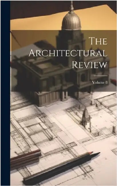The Architectural Review; Volume 8 by Anonymous