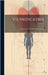 Vis Medicatrix: Journal of the Iowa State Medical Society; Volume 1 by Anonymous