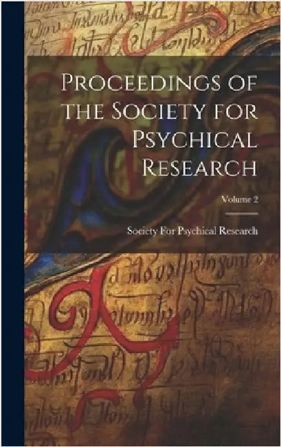 Proceedings of the Society for Psychical Research; Volume 2 by Society for Psychical Research (Great